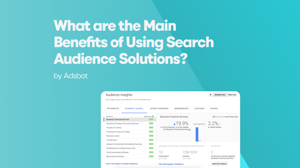 What are the Main Benefits of Using Search Audience Solutions? Adsbot