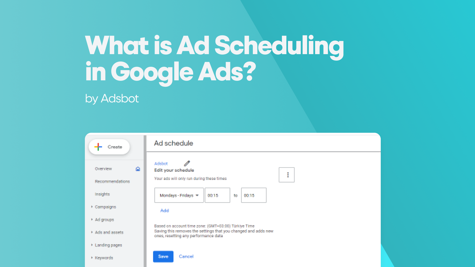 What is Ad Scheduling in Google Ads?