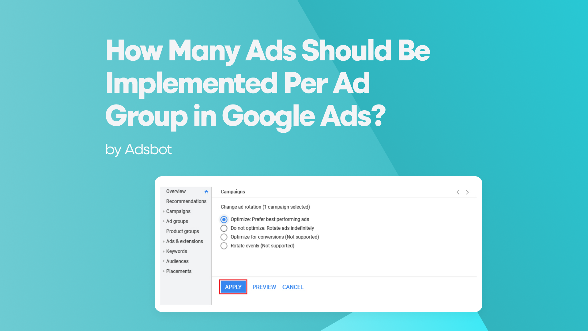 How Many Ads Should Be Implemented Per Ad Group in Google Ads?