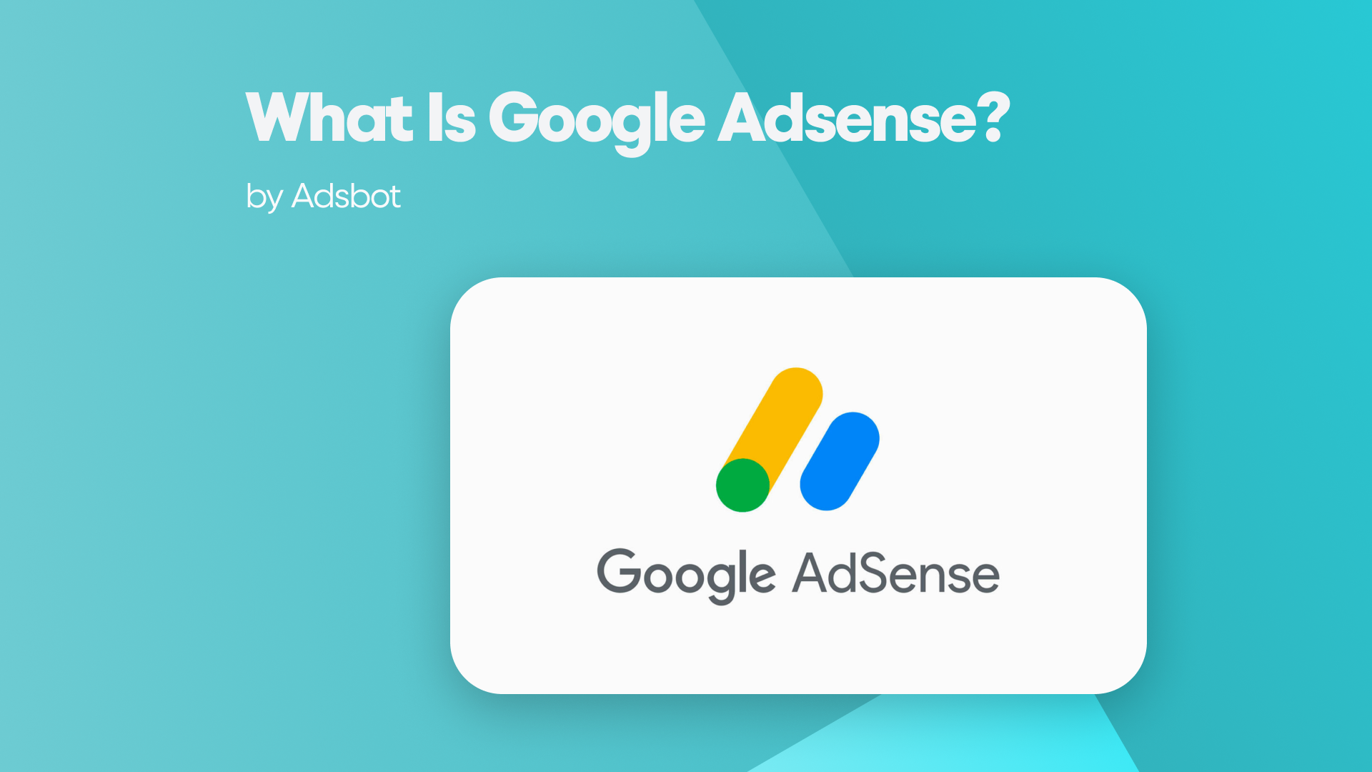 what is google adsense?