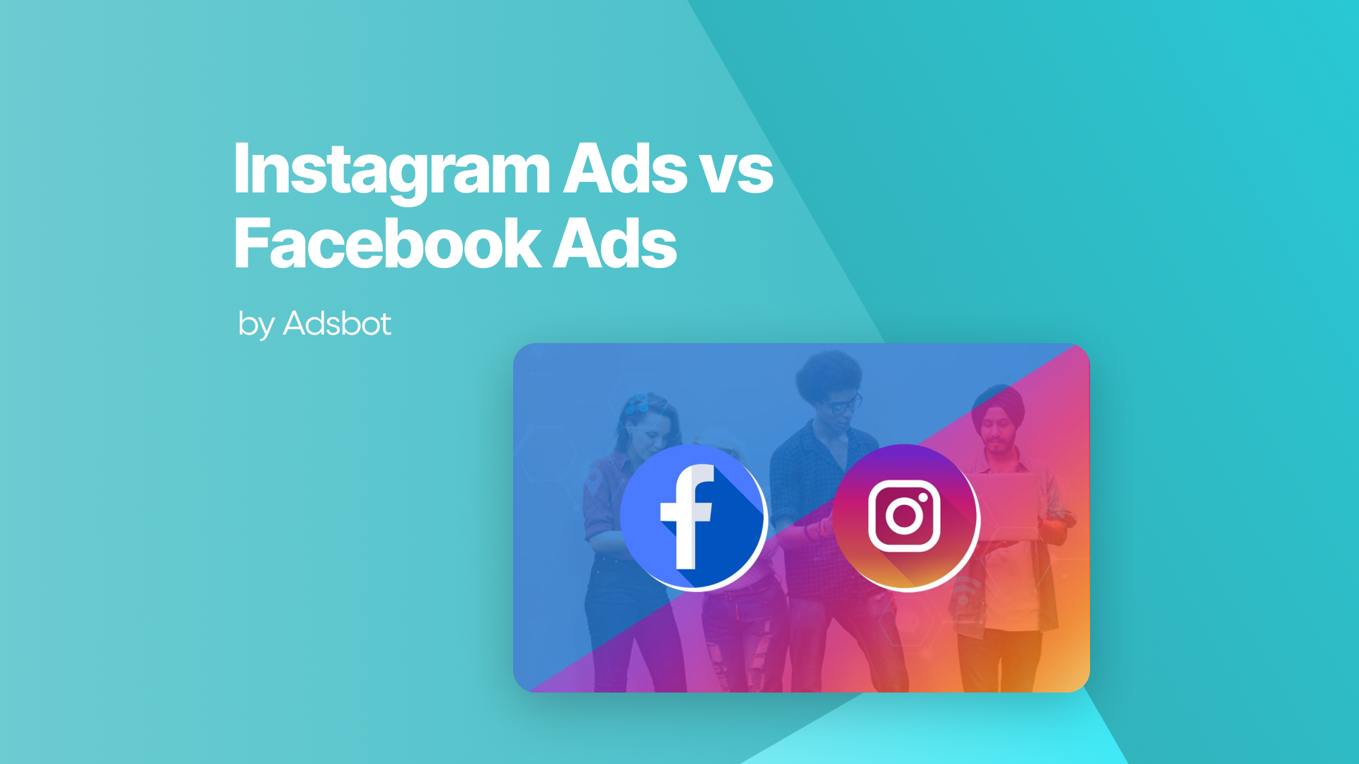 Instagram Ads vs Facebook Ads