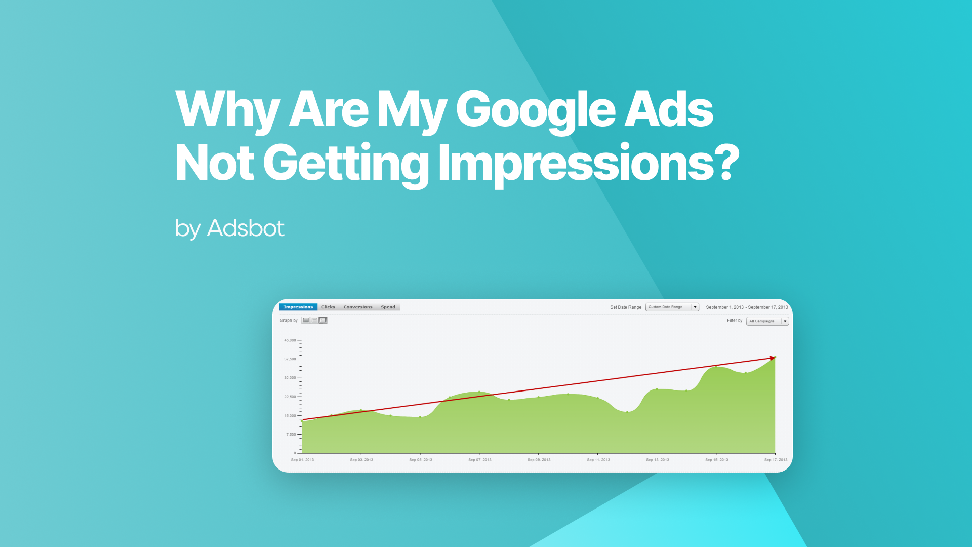 Why Are My Google Ads Not Getting Impressions