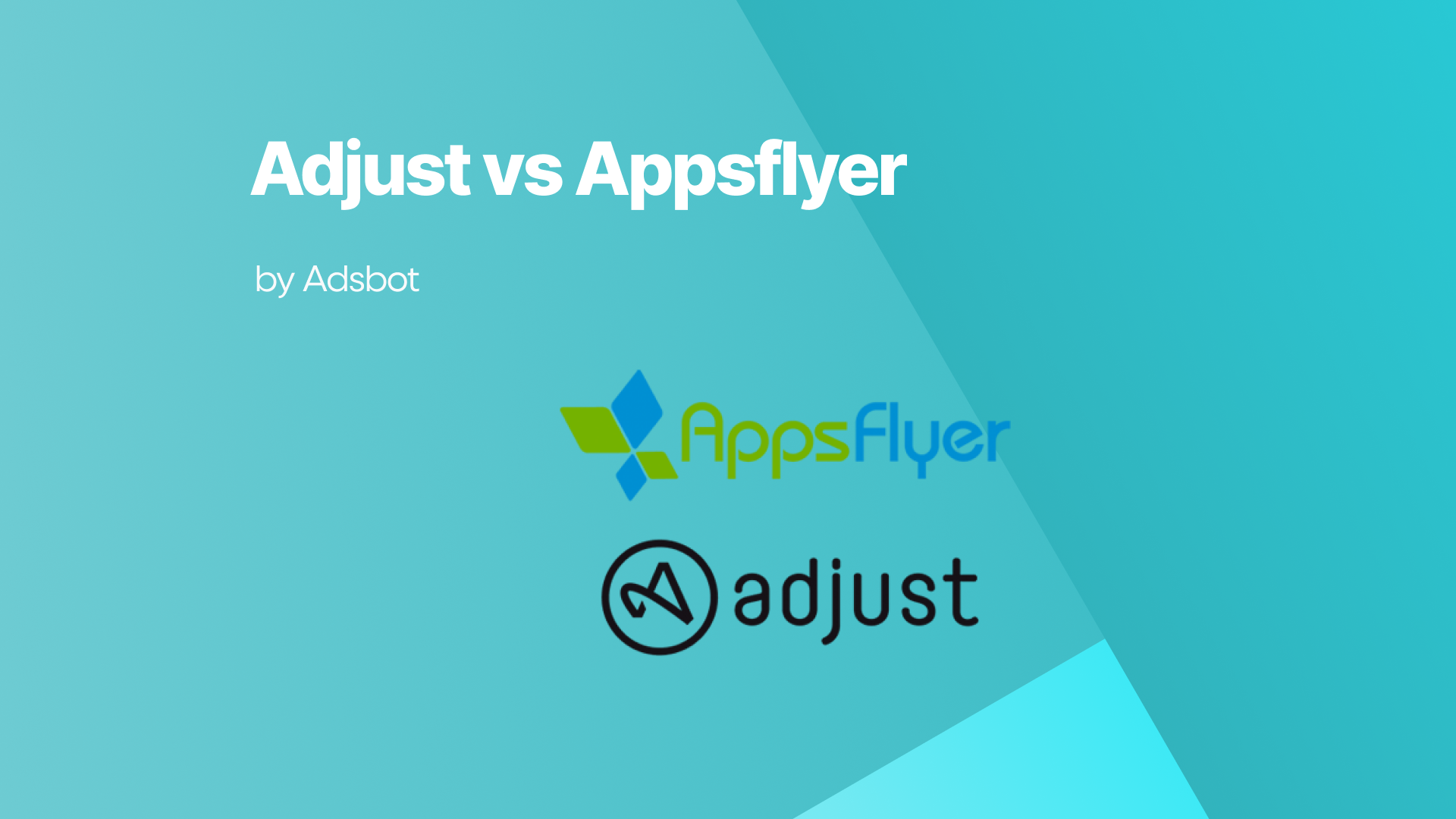 adjust vs appsflyer