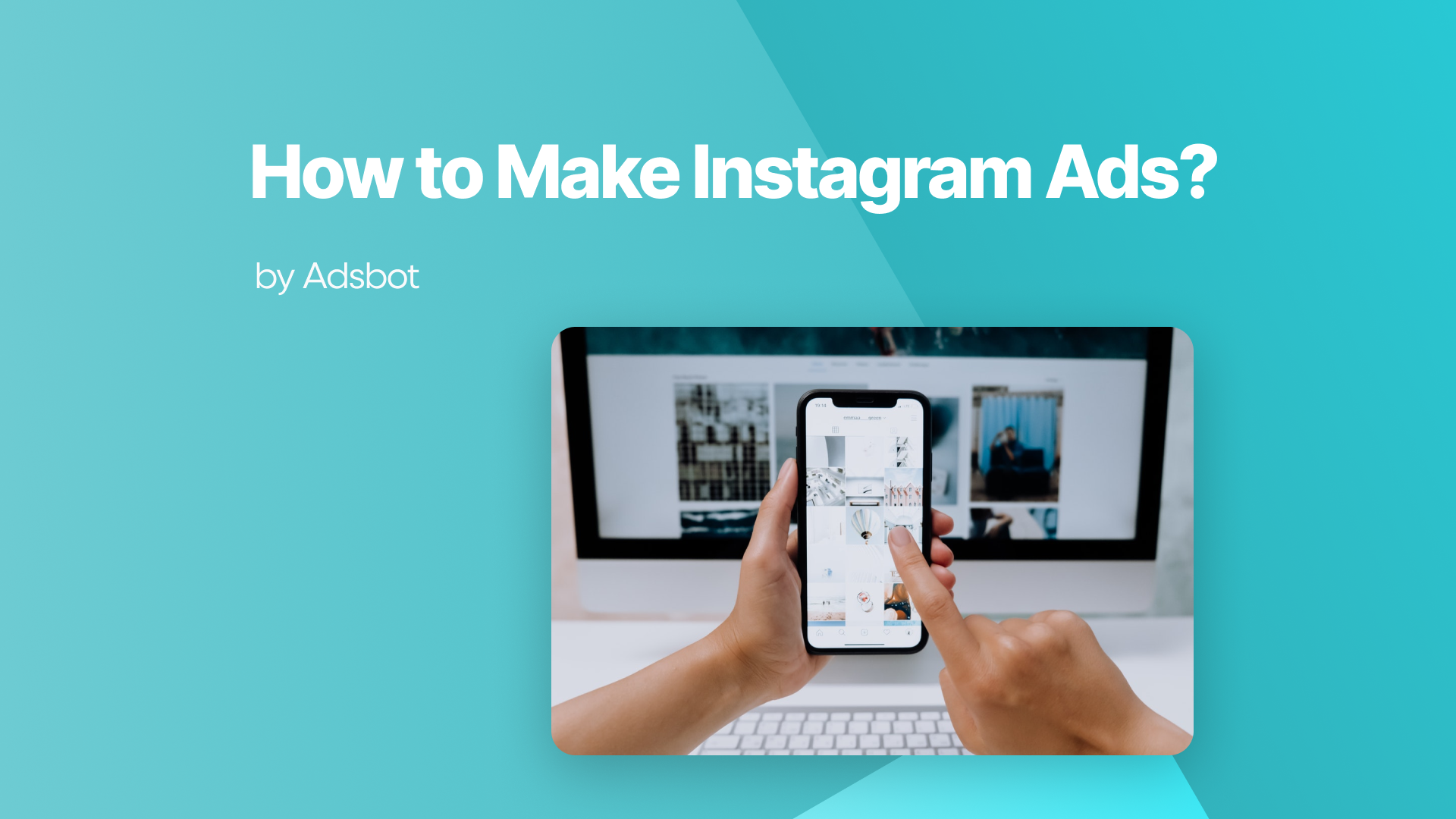 How to Make Instagram Ads